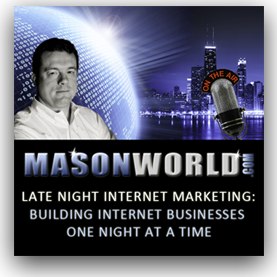 MasonWorld Internet Marketing Podcast