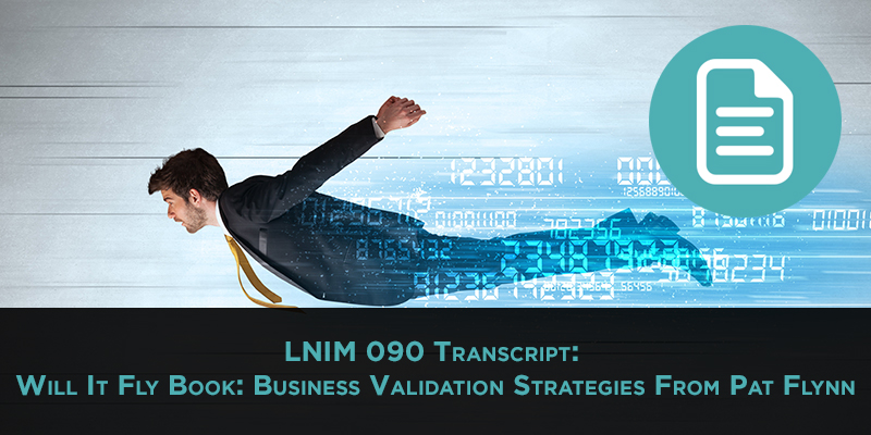 Business Validation Strategies: LNIM090 Transcript