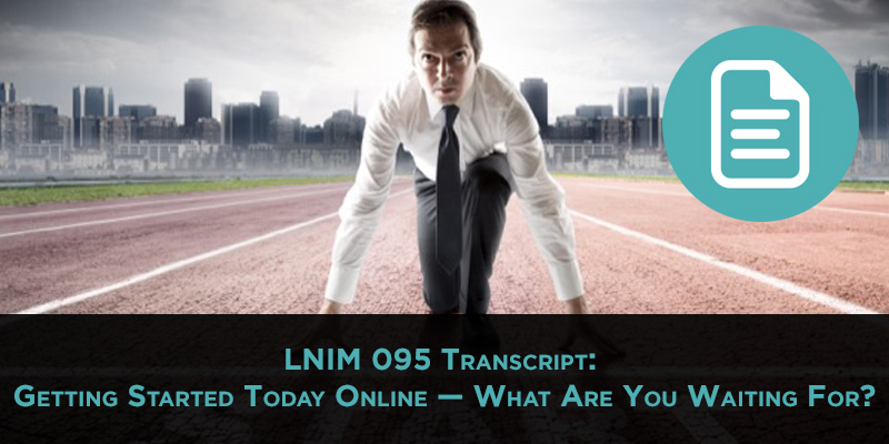 Getting Started Online: LNIM095 Transcript