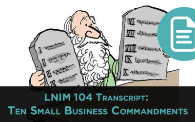 LNIM104 Transcript: The 10 Commandments of Small Business