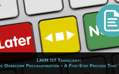 LNIM117 Transcript: Overcoming Procrastination