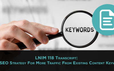 LNIM118 Transcript: Easy SEO Strategy