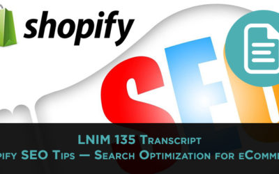 LNIM 135 Transcript: Shopify SEO Tips