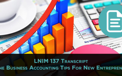 LNIM 137 Transcript: Online Business Accounting Tips