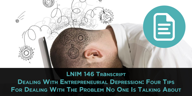 LNIM 146 Transcript: AI in Marketing and Addressing Entrepreneurial Depression